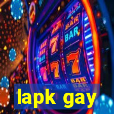 lapk gay