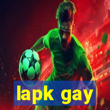 lapk gay