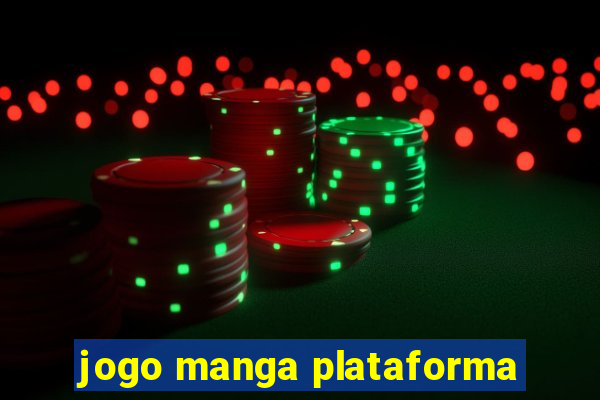 jogo manga plataforma