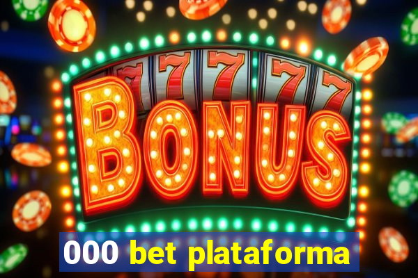 000 bet plataforma