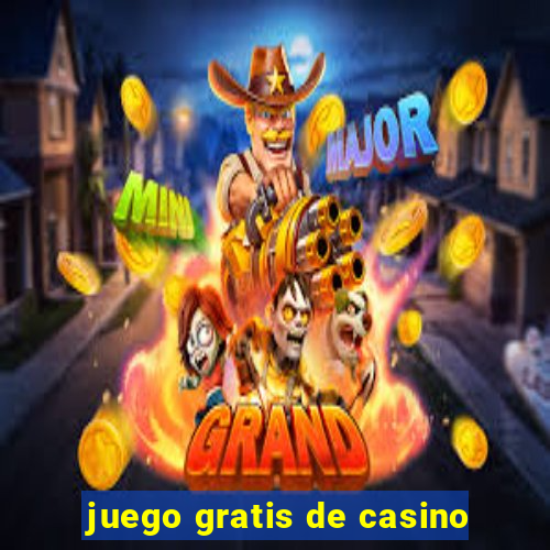 juego gratis de casino