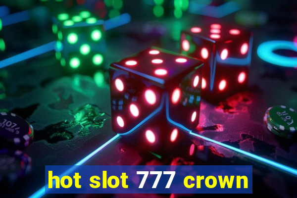 hot slot 777 crown