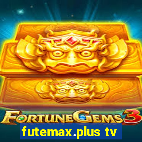 futemax.plus tv