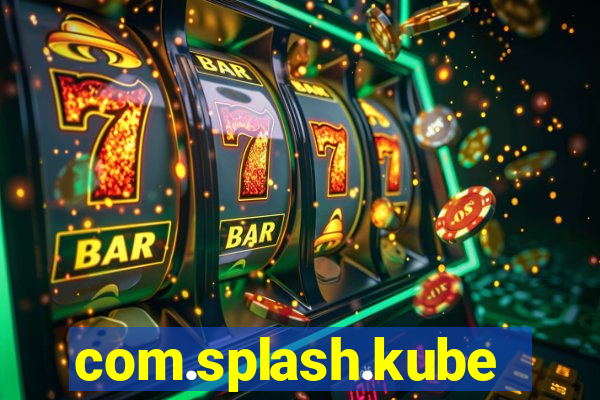 com.splash.kubetcontrollight186.