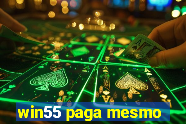 win55 paga mesmo