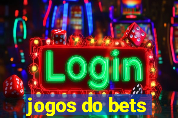 jogos do bets