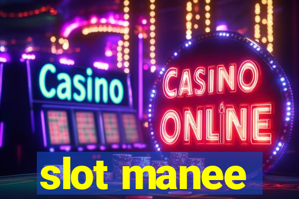 slot manee