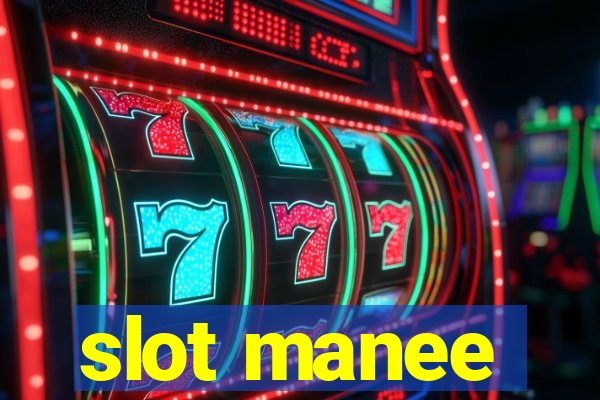 slot manee