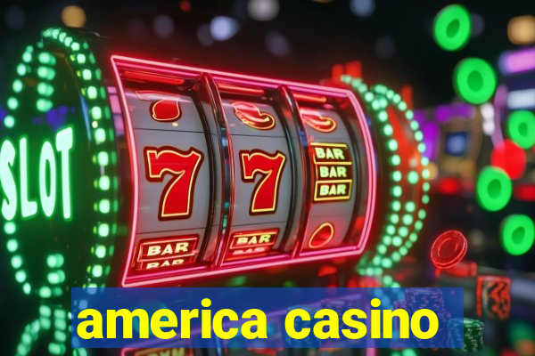 america casino