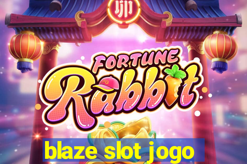 blaze slot jogo