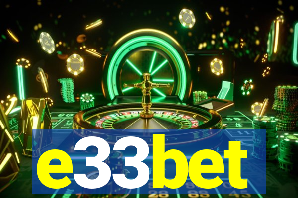 e33bet