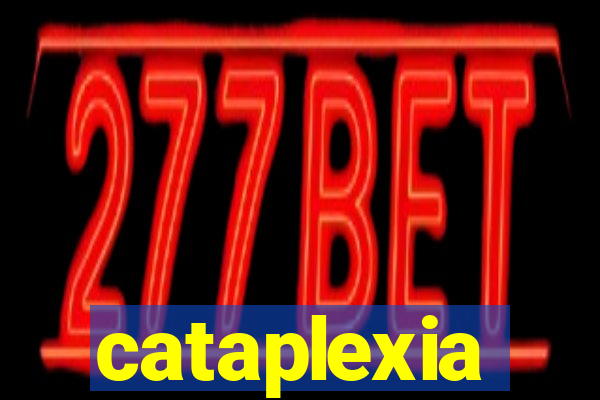 cataplexia