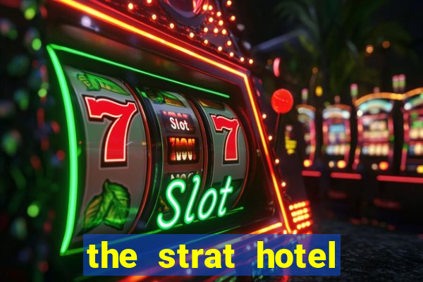 the strat hotel casino & tower