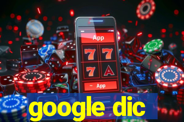 google dic