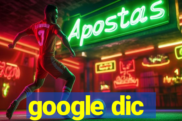 google dic