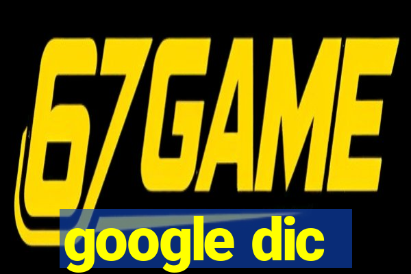 google dic