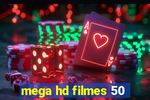 mega hd filmes 50