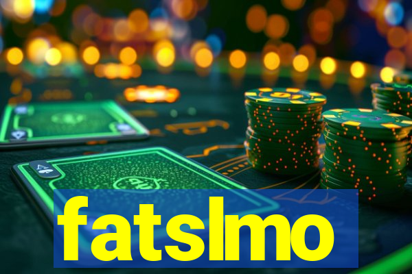 fatslmo