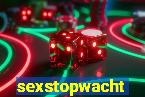 sexstopwacht