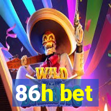 86h bet