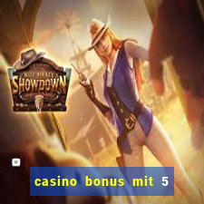 casino bonus mit 5 euro einzahlung