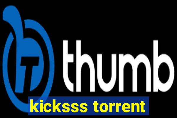 kicksss torrent