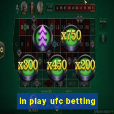 in play ufc betting