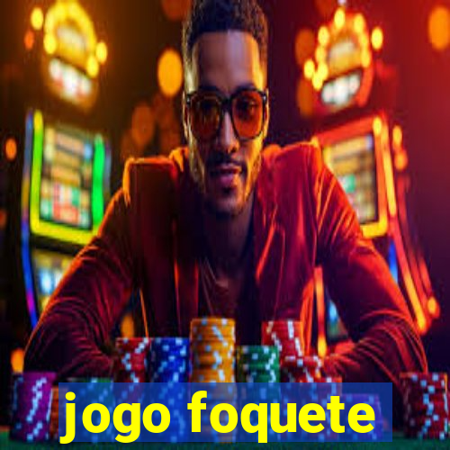 jogo foquete