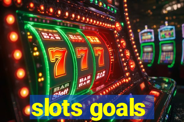 slots goals