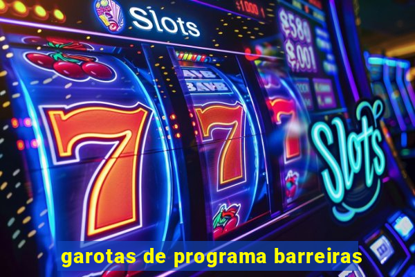 garotas de programa barreiras