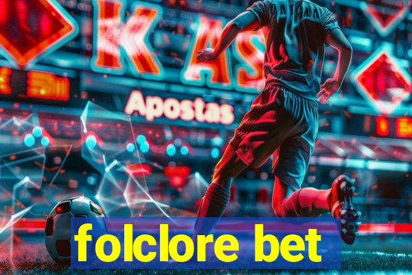 folclore bet