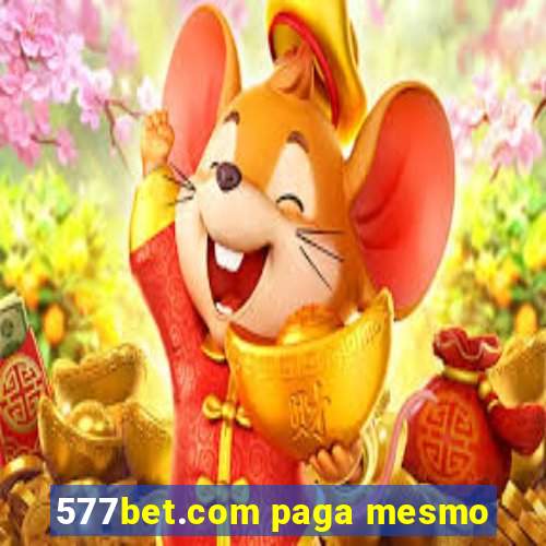 577bet.com paga mesmo