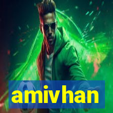 amivhan