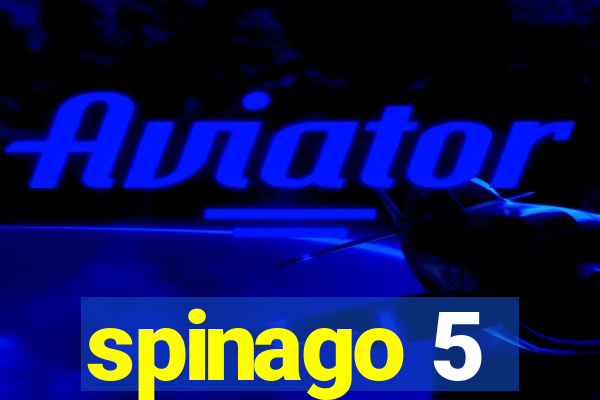 spinago 5