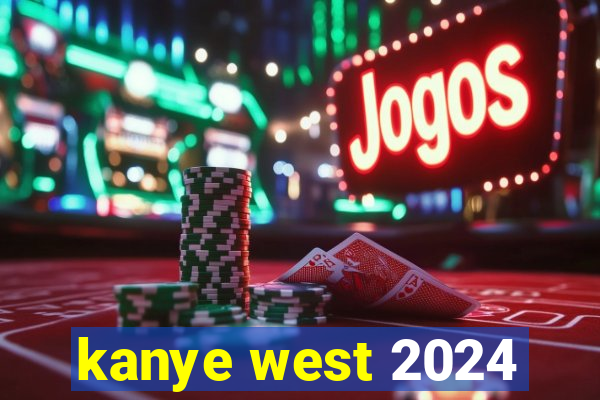 kanye west 2024