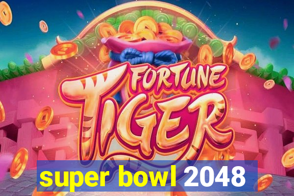 super bowl 2048