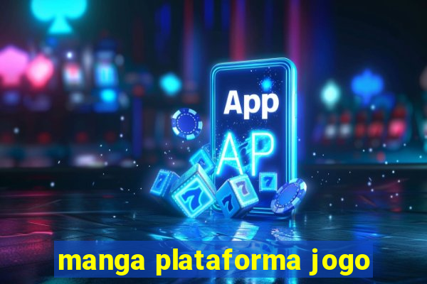 manga plataforma jogo