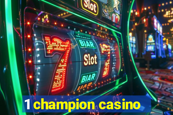 1 champion casino