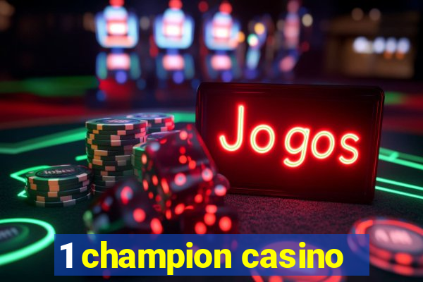 1 champion casino