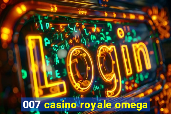 007 casino royale omega