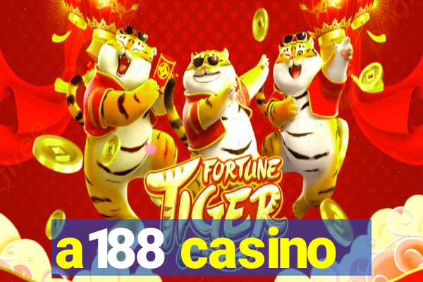 a188 casino