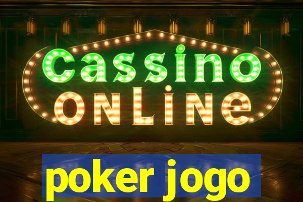 poker jogo