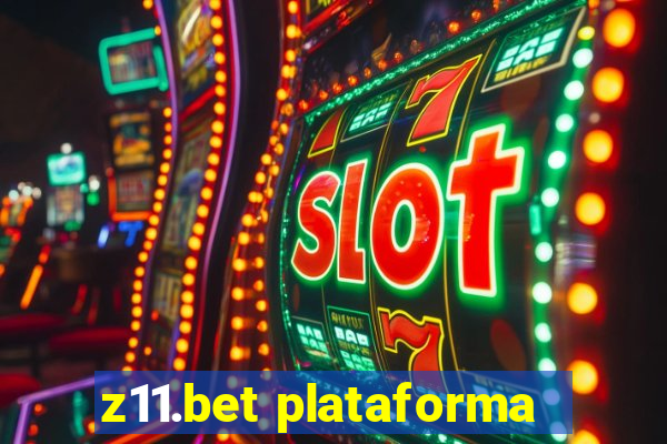 z11.bet plataforma