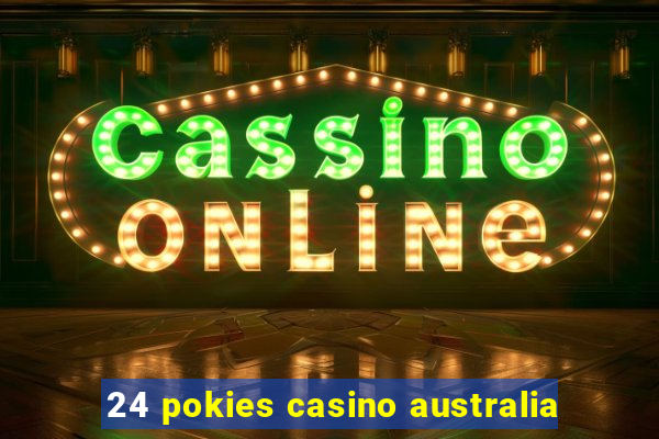 24 pokies casino australia