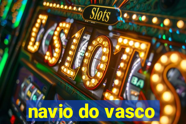 navio do vasco