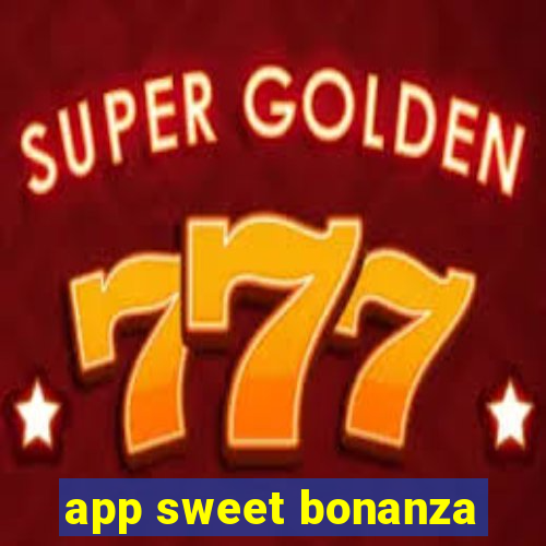 app sweet bonanza