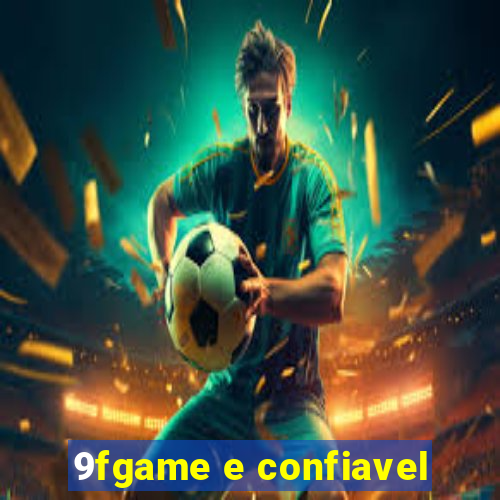 9fgame e confiavel