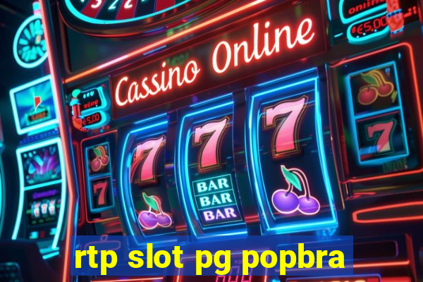 rtp slot pg popbra