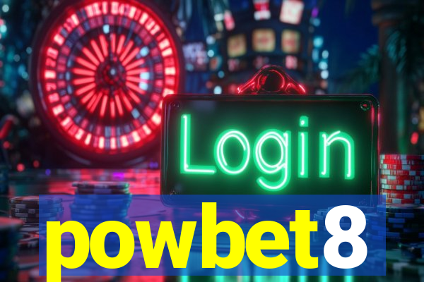 powbet8