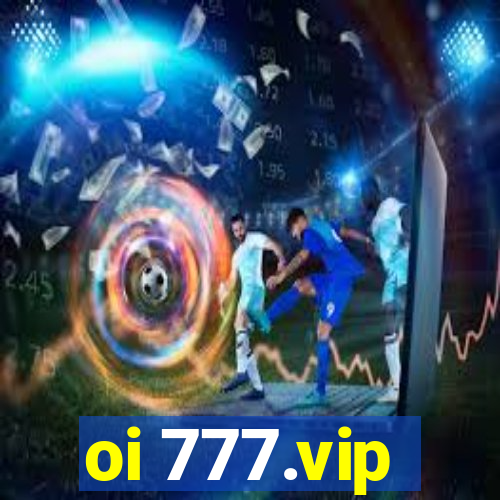 oi 777.vip